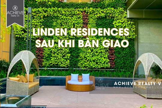 Khám phá bên trong căn hộ Linden Residences sau khi bàn giao như thế nào?