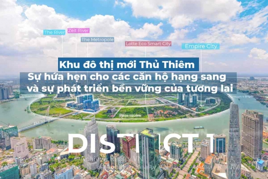 Thủ Thiêm new urban area - The promise for luxury apartments and sustainable future development.