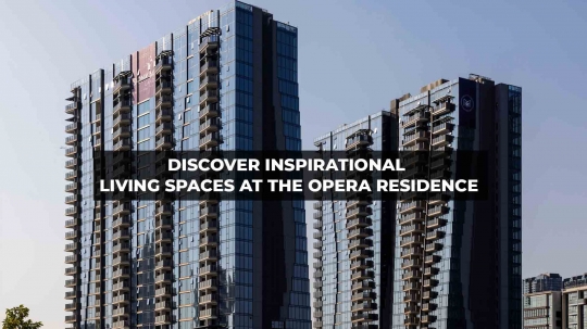 The Opera Residence - Không Gian Sống Tạo Dựng Cảm Xúc