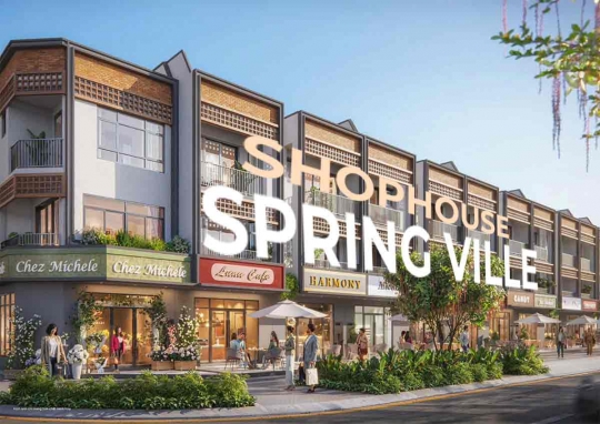 Shophouse Spring Ville - Phân tích giá bán và lý do nên mua